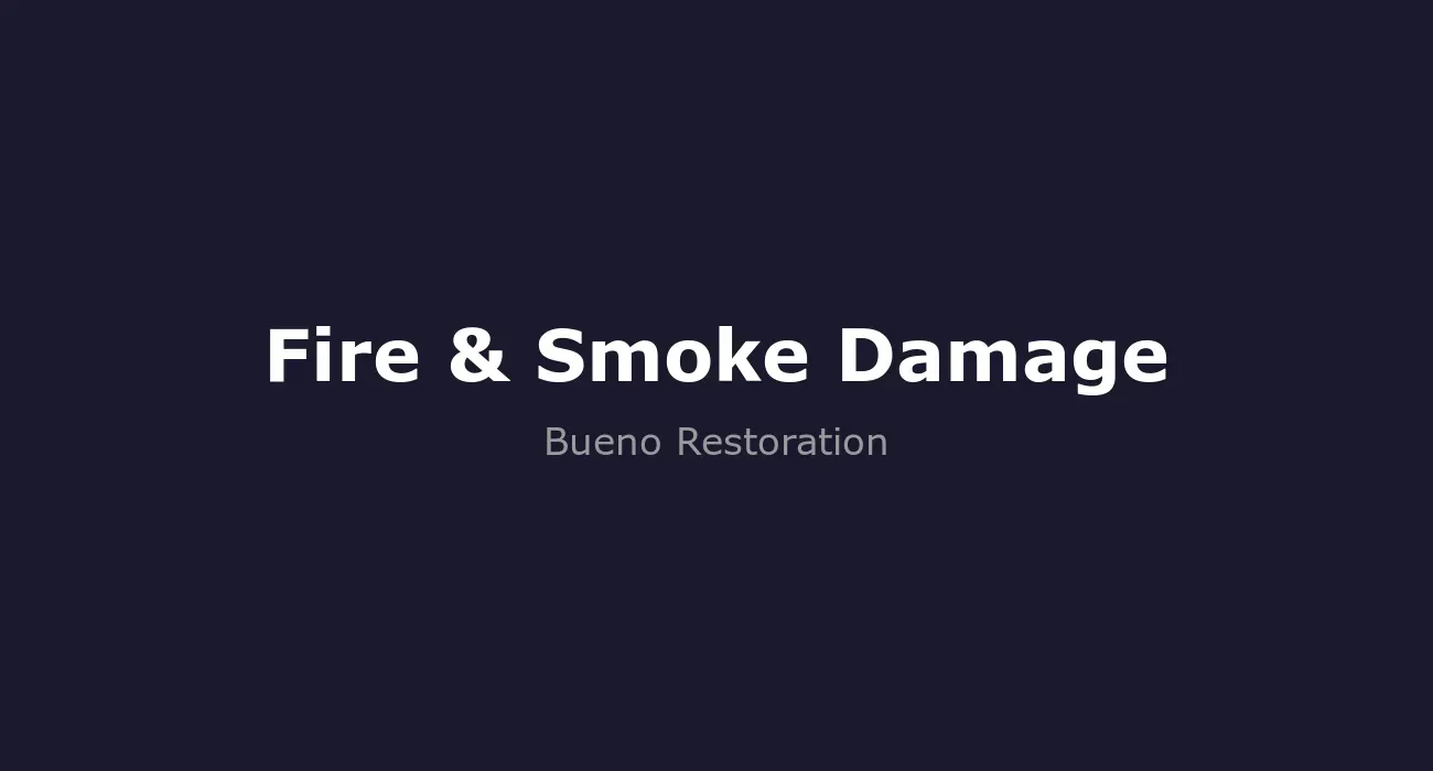 Fire & Smoke Damage Restoration